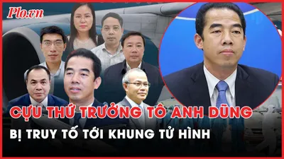 Nóng hôm nay: Cựu Thứ trưởng Tô Anh Dũng bị truy tố tới khung tử hình