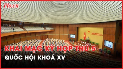 Nóng hôm nay: Hôm nay, khai mạc Kỳ họp thứ 5 Quốc hội khóa XV