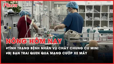 Nóng hôm nay: Cập nhật tình trạng nạn nhân trong vụ cháy chung cư mini