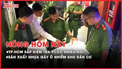 Nóng hôm nay: TP.HCM sắp kiểm tra PCCC tại 10 sở, ngành, quận, huyện