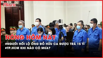 Nóng hôm nay: Vì sao người đưa 35 tỉ đồng cho ông Đỗ Hữu Ca được trả lại 15 tỉ? 