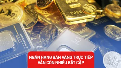 Hơn 1 tuần NHNN bán vàng trực tiếp, thị trường còn nhiều bất cập