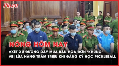 Nóng hôm nay: Nhiều cán bộ thuế 'nhúng chàm' trong đường dây mua bán trái phép hóa đơn