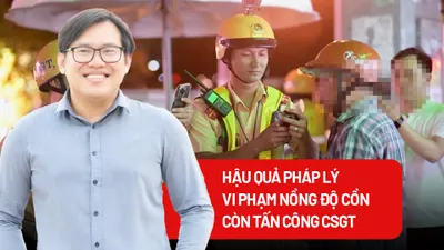 Hậu quả pháp lý vụ vi phạm nồng độ còn tấn công CSGT