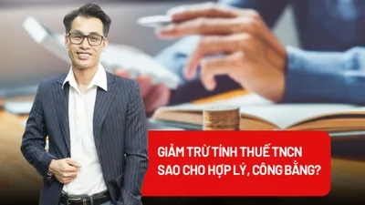 Giảm trừ tính thuế thu nhập cá nhân sao cho hợp lý?