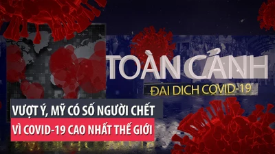Toàn cảnh tình hình đại dịch COVID-19 ngày 12-4