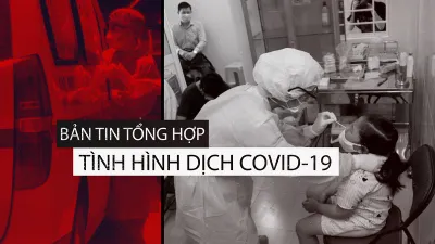 Tổng hợp tình hình COVID-19 tính đến trưa ngày 18-8