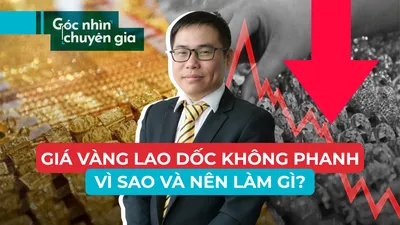 Chuyên gia lý giải hiện tượng vàng lao dốc không phanh