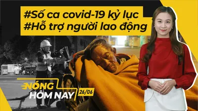 Nóng hôm nay: Số ca dương tính tăng mạnh; 866 tỷ hỗ trợ người dân TP.HCM