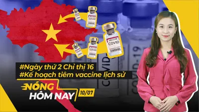 Nóng hôm nay: Ngày thứ 2 áp dụng Chỉ thị 16; Chiến dịch vaccine lớn nhất lịch sử