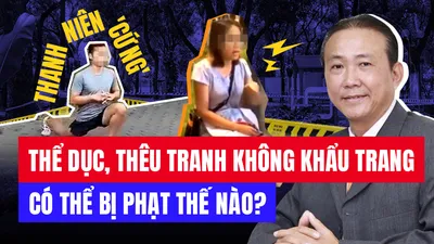 Video: Tập thể dục, thêu tranh ngoài công viên mùa dịch và hậu quả pháp lý