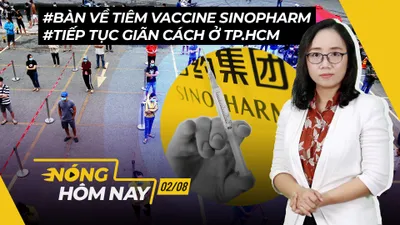 Nóng hôm nay: TP.HCM tiếp tục giãn cách; 1.200 đội tiêm vaccine ngừa COVID-19