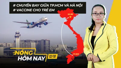 Nóng hôm nay: Các tỉnh phía Bắc chủ động ứng phó với mưa lũ; Vaccine cho trẻ em