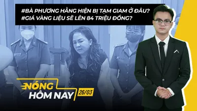 Nóng hôm nay: Bà Nguyễn Phương Hằng hiện bị tạm giam ở đâu?