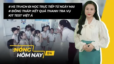 Nóng hôm nay: Học sinh tất cả cấp ở TP.HCM đi học trực tiếp từ ngày mai