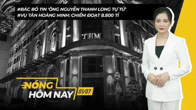 Nóng hôm nay: Số tiền bị chiếm đoạt trong vụ Tân Hoàng Minh khoảng 8.800 tỉ