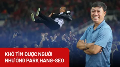 Video: Khó tìm được người như ông Park Hang-seo 