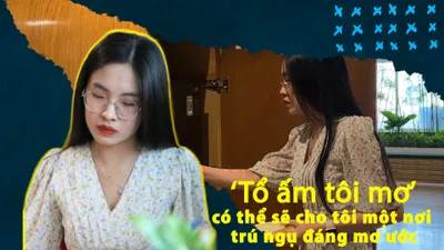 Video: ‘Tổ ấm tôi mơ’ có thể sẽ cho tôi một nơi trú ngụ đáng mơ ước