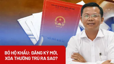 Bỏ hộ khẩu giấy: đăng ký mới, xóa thường trú ra sao?