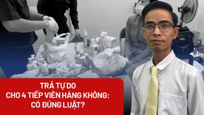 Việc trả tự do cho bốn tiếp viên hàng không có đúng luật?