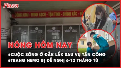 Nóng hôm nay: Cận cảnh cuộc sống ở huyện Cư Kuin, Đắk Lắk sau vụ tấn công