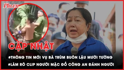Nóng hôm nay: Thông tin mới về xét xử bà trùm buôn lậu Mười Tường 