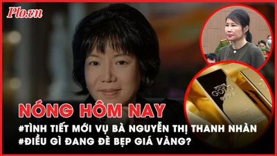 Nóng hôm nay: Tình tiết mới trong vụ án Nguyễn Thị Thanh Nhàn AIC và đồng phạm