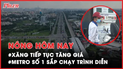Nóng hôm nay: Giá xăng A95 lại tăng thêm 600 đồng/lít