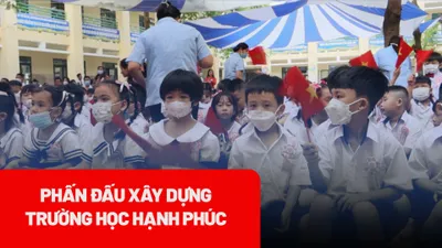 Để học sinh, giáo viên hạnh phúc khi tới trường