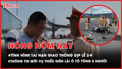 Nóng hôm nay: 76 người chết do tai nạn trong 4 ngày nghỉ lễ 2-9