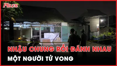 Video: Nhậu chung rồi đuổi đánh nhau, một thanh niên tử vong