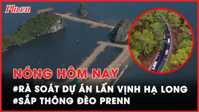 Nóng hôm nay: Quảng Ninh rà soát dự án lấn vịnh Hạ Long 