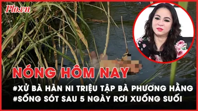 Nóng hôm nay: Bà Nguyễn Phương Hằng được triệu tập tới phiên xử bà Hàn Ni 