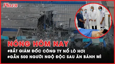 Nóng hôm nay: Diễn biến sau khi tạm giữ giám đốc công ty gỗ vụ nổ lò hơi làm 6 người tử vong