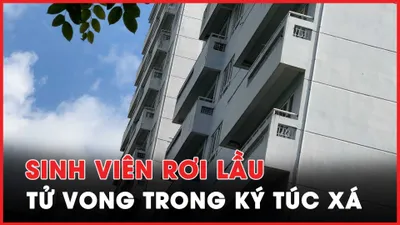 Video: Phát hiện một sinh viên rơi lầu tử vong trong ký túc xá