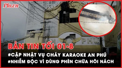 Bản tin tối 1-8: Truy tố 6 bị can vụ cháy karaoke An Phú; Thanh niên tông vào hộ lan, rơi xuống vực sâu ở đèo Prenn