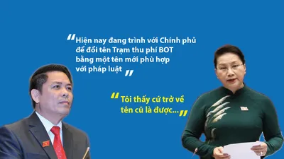 Chủ tịch Quốc hội:Trạm BOT trở về tên cũ, không cần nghiên cứu