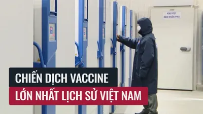 Việt Nam: Chiến dịch tiêm vaccine lớn nhất lịch sử, 8 kho bảo quản