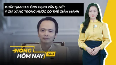 Nóng hôm nay: Bắt tạm giam Chủ tịch Tập đoàn FLC Trịnh Văn Quyết