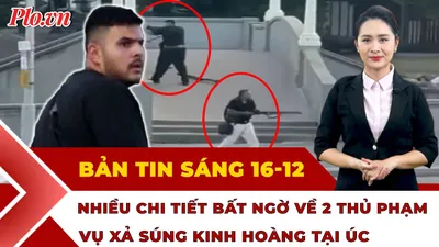 Thời sự sáng 16-12: Xuất hiện nhiều chi tiết bất ngờ về 2 thủ phạm vụ xả súng kinh hoàng tại Úc