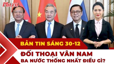 Thời sự sáng 30-12: Tuyên bố chung từ Đối thoại Vân Nam; Đề xuất đáng chú ý sau vụ tai nạn ở Lào Cai