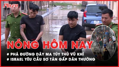 Nóng hôm nay: Phá đường dây ma túy thủ vũ khí khi chở 'hàng'; Israel yêu cầu sơ tán 1,1 triệu dân