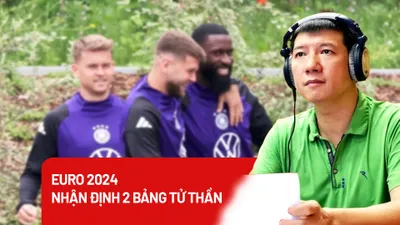 Bình luận viên Quang Huy nhận định vòng bảng EURO 2024