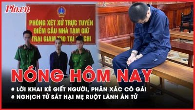 Nóng hôm nay: Kẻ giết người, phân xác cô gái chiều 29 Tết nói gì khi bị tuyên án tử?