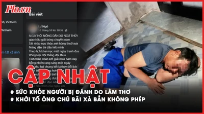Bản tin tối: Người bị đánh do làm thơ đăng trên Facebook chưa hồi phục sức khỏe