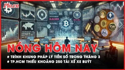 Nóng hôm nay: Thủ tướng yêu cầu trình khung pháp lý tiền số trong tháng 3