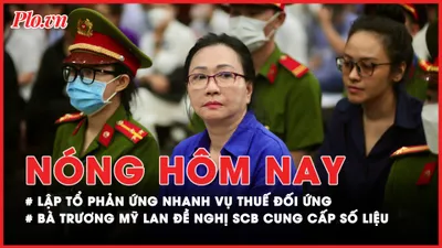 Nóng hôm nay: Lập tổ phản ứng nhanh việc Mỹ áp thuế đối ứng; Trương Mỹ Lan đề nghị xem lại số liệu quy buộc tội tham ô, rửa tiền