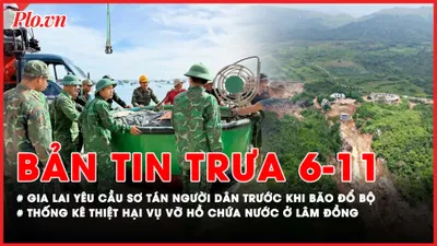 Bản tin trưa 6-11: Bão số 13 rất mạnh, Gia Lai yêu cầu khẩn cấp sơ tán người dân; 267 hộ bị thiệt hại nhà cửa, tài sản trong vụ vỡ hồ chứa nước ở Lâm Đồng