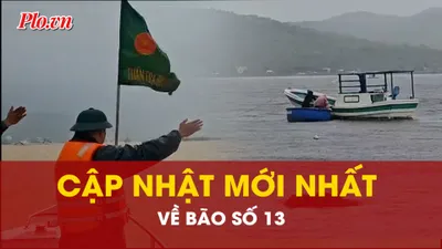 Cập nhật mới nhất về bão số 13 đang di chuyển rất nhanh vào đất liền