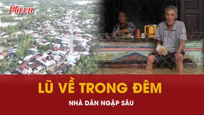 Đắk Lắk: Lũ về trong đêm, nhiều hộ dân bị ngập sâu 